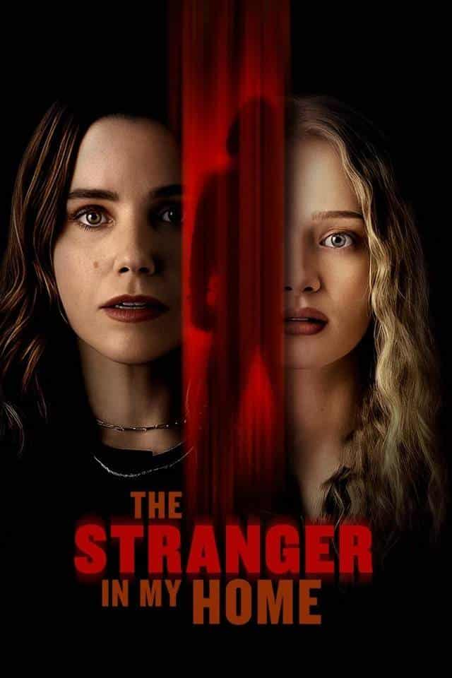 Download The Stranger in My Home - MoviesMod